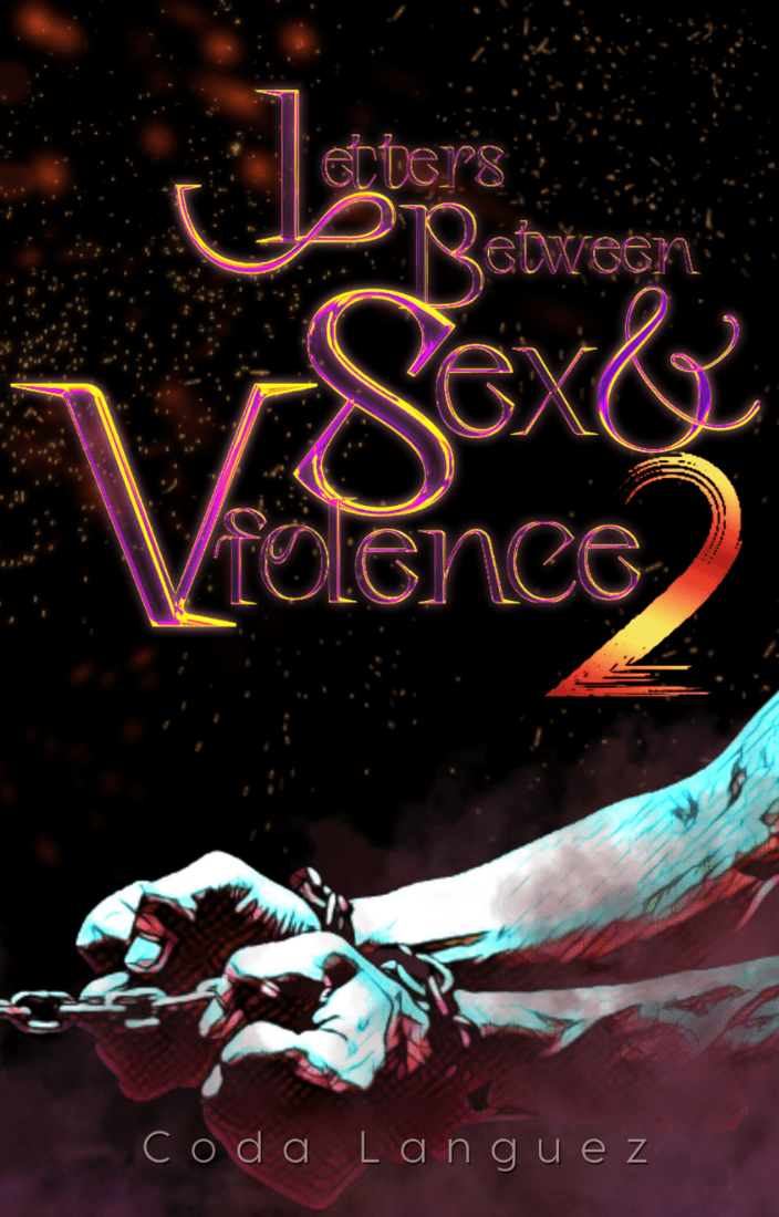 Letters Between Sex and Violence Vol. 2