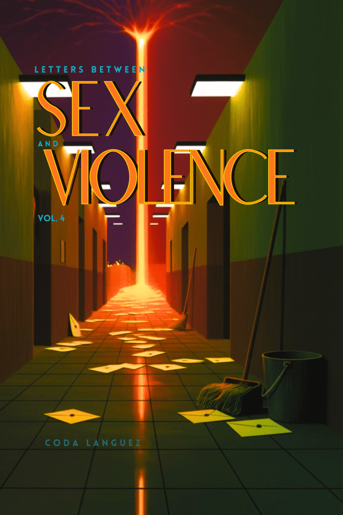 Letters Between Sex and Violence